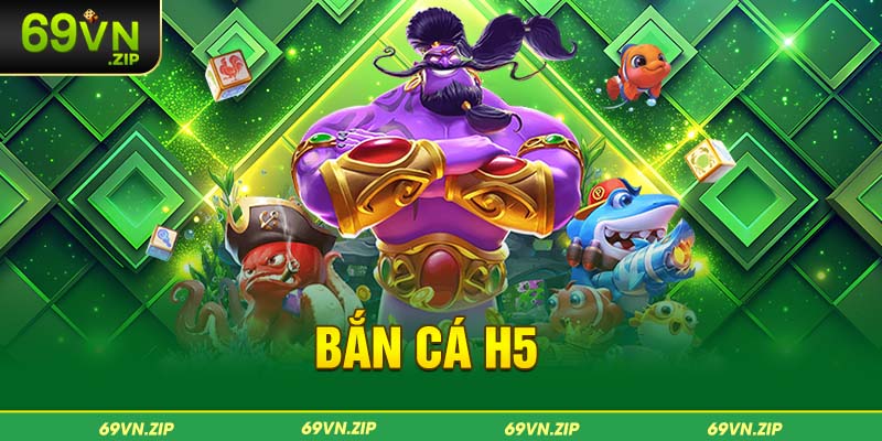 bắn cá h5